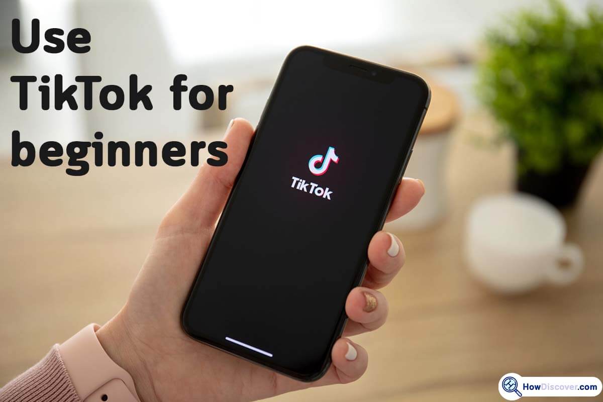 how to use TikTok for beginners