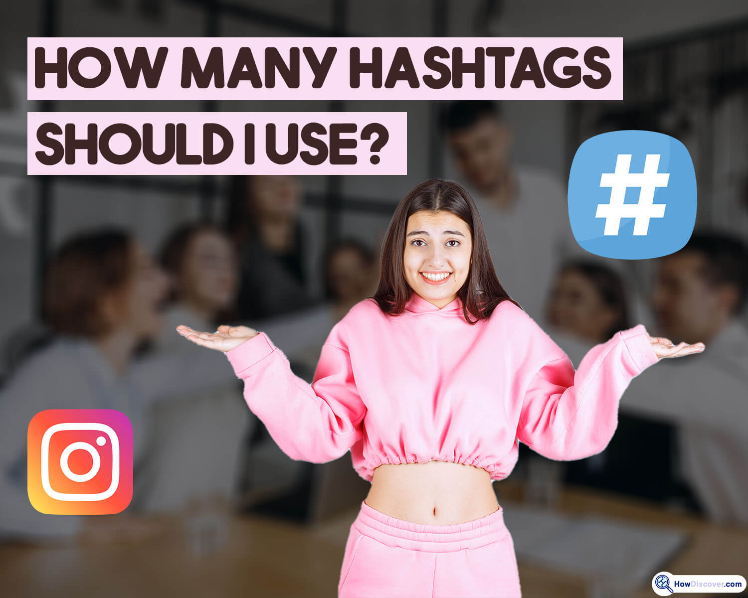 How Many Hashtags Should I Use On Instagram