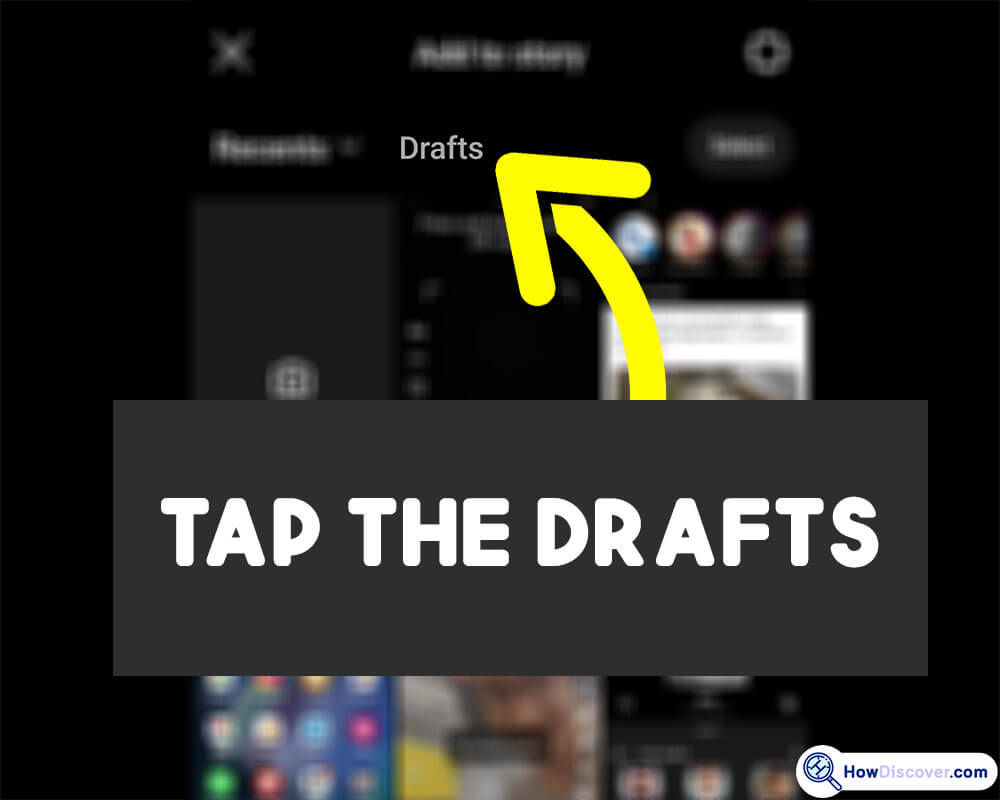 On the story creation interface, swipe down from the middle of the screen. - How To Find Instagram Story Draft