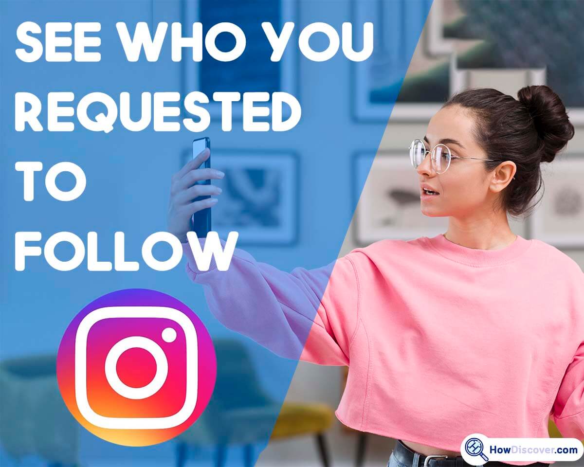 How to See Who You Requested to Follow on Instagram