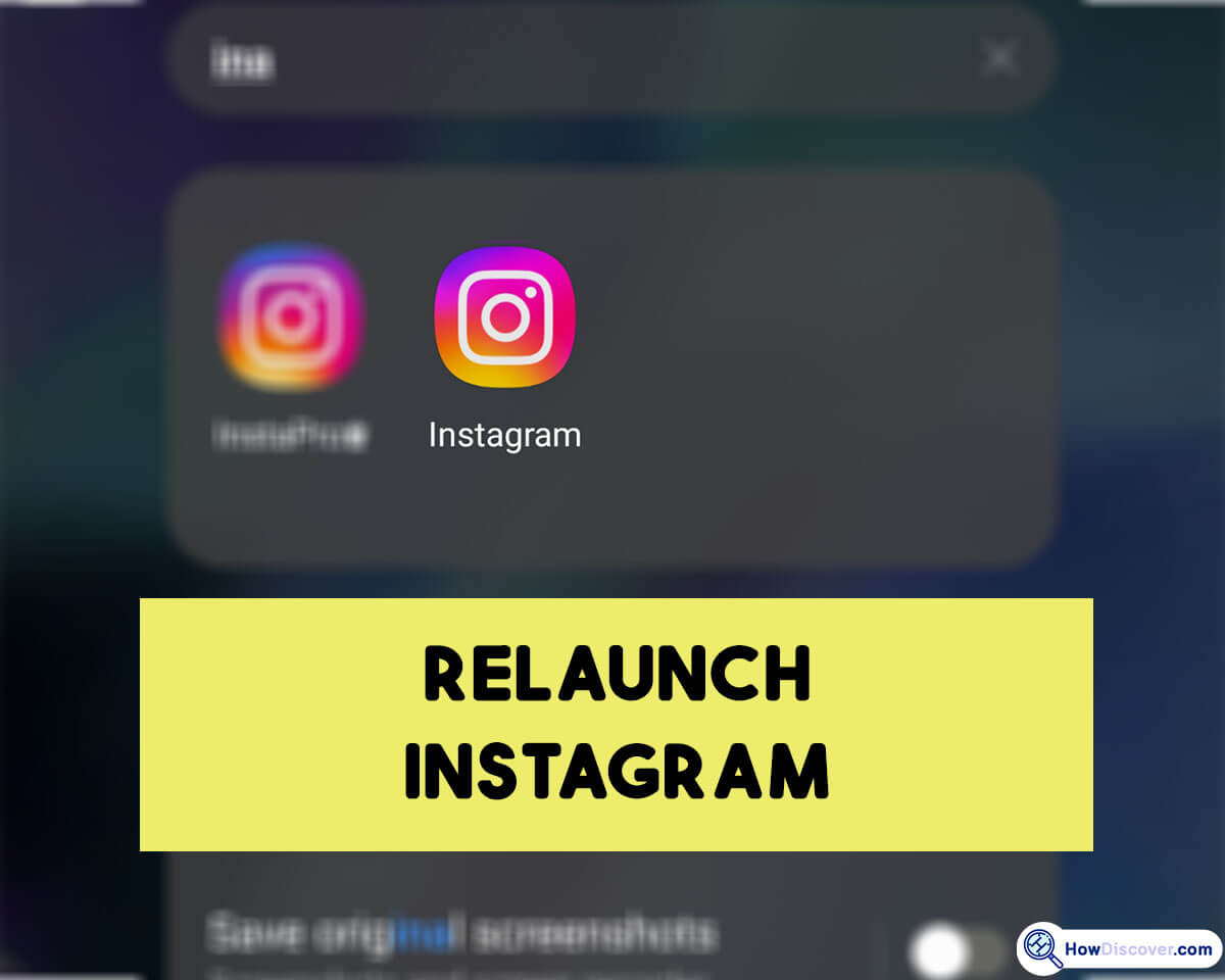 Next, relaunch Instagram - Why Is My Instagram Crashing