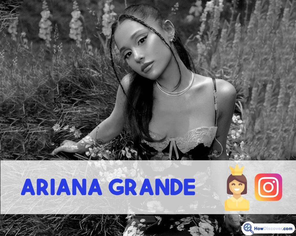 Who Is The Instagram Queen - Ariana Grande
